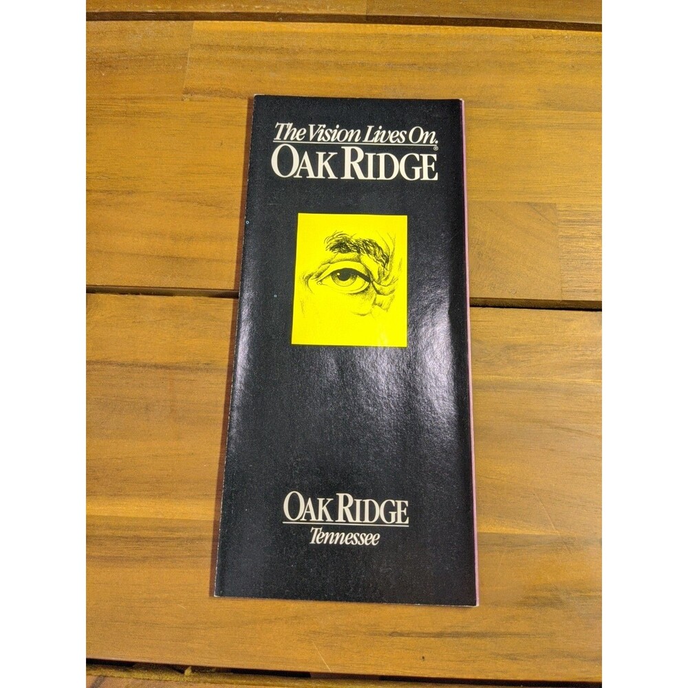 The Vision Lives On Oak Ridge Tennessee Brochure